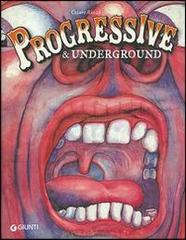 Progressive & underground di Cesare Rizzi edito da Giunti Editore