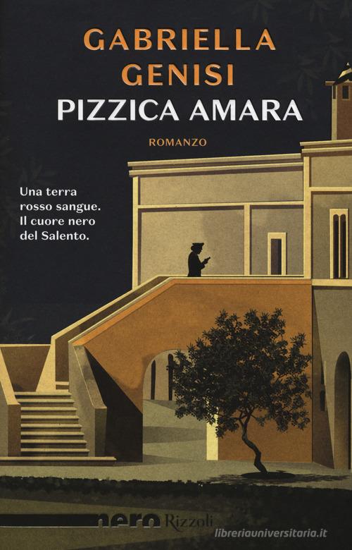 Pizzica amara di Gabriella Genisi edito da Rizzoli