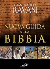 Nuova guida alla Bibbia di Gianfranco Ravasi edito da San Paolo Edizioni