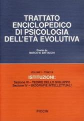 Trattato enciclopedico di psicologia dell'età evolutiva (1/3) di Marco W. Battacchi edito da Piccin-Nuova Libraria