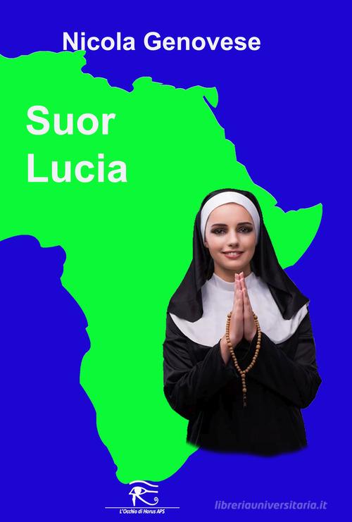 Libro Suor Lucia di Nicola Genovese di L'occhio di Horus