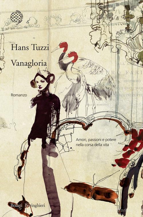 Vanagloria di Hans Tuzzi edito da Bollati Boringhieri