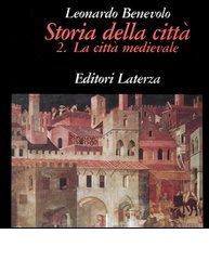 Storia della città vol.2 di Leonardo Benevolo edito da Laterza