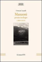 Manzoni. Poeta teologo (1809-1819) di Giuseppe Langella edito da Edizioni ETS