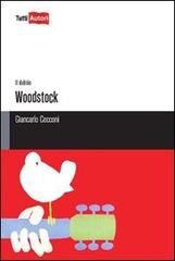 Woodstock di Giancarlo Cecconi edito da Lampi di Stampa