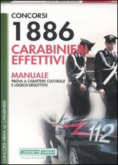 Concorsi 1886 carabinieri effettivi. Manuale. Prova a carattere culturale e logico-deduttivo edito da Nissolino