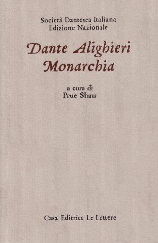 Monarchia di Dante Alighieri edito da Le Lettere