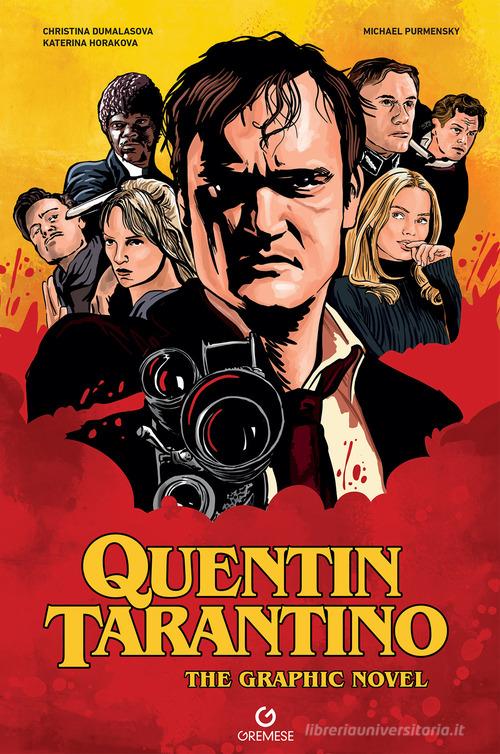 Quentin Tarantino. Il graphic novel di Christina Dumalasova, Katerina Horakova, Michael Purmensky edito da Gremese Editore