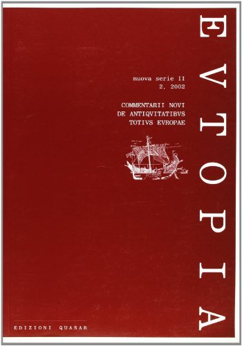 Eutopia (2002). Commentarii novi de antiquitatibus totius Europae vol.2 edito da Quasar