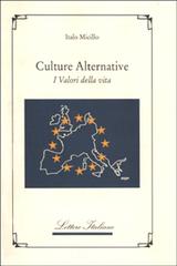 Culture alternative. I valori della vita di Italo Micillo edito da Guida