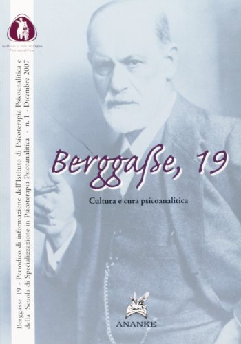 Berggasse, 19. Cultura e cura psicoanalitica (2007) vol.1 di Filippo Bellavia edito da Ananke