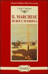 Libro Il marchese di Roccaverdina di Luigi Capuana Classici italiani Otto-Novecento di Guerra Edizioni