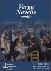 Novelle scelte. Audiolibro. CD Audio formato MP3 di Giovanni Verga edito da Recitar Leggendo Audiolibri