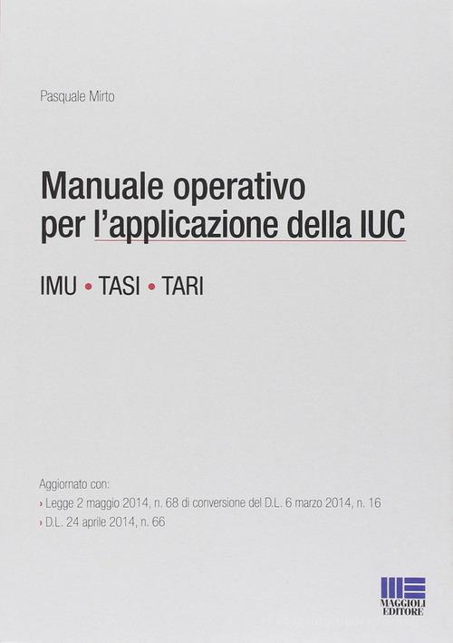 Manuale operativo per l'applicazione della IUC edito da Maggioli Editore