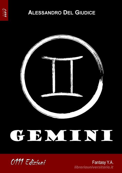 Gemini di Alessandro Del Giudice edito da 0111edizioni