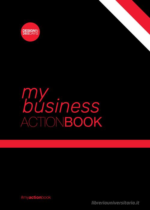 Business action-book. Don't wait for change to happen. Make it happen di Cristina Marsan edito da Design in 365 days