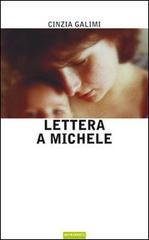 Lettera a Michele di Cinzia Galimi edito da Nutrimenti