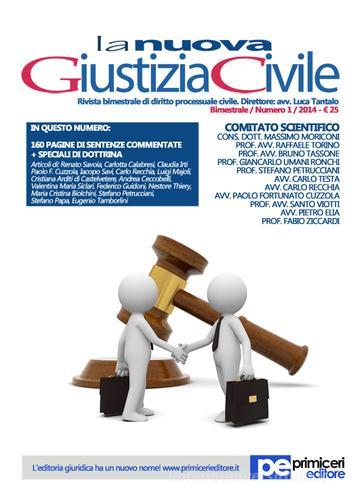La nuova giustizia civile (2014) vol.1 di Luca Tantalo edito da Primiceri Editore