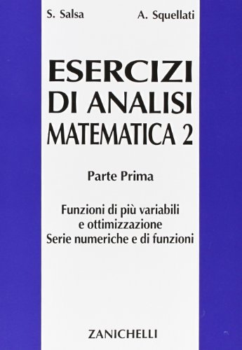 Esercizi di analisi matematica 2 vol.1 di Sandro Salsa, Annamaria Squellati Marinoni edito da Zanichelli