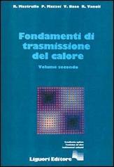 Fondamenti di trasmissione del calore vol.2 di Rita M. Mastrullo edito da Liguori