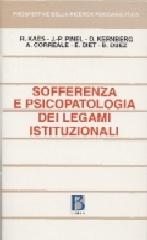 Sofferenza e psicopatologia dei legami istituzionali edito da Borla