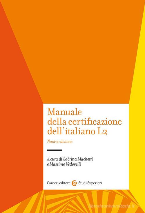 Manuale della certificazione dell'italiano L2 edito da Carocci