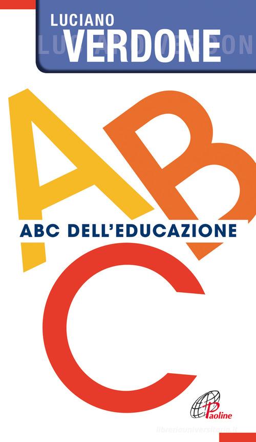 ABC dell'educazione di Luciano Verdone edito da Paoline Editoriale Libri