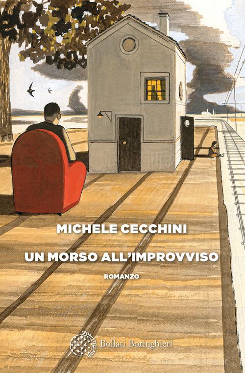 Un morso all'improvviso di Michele Cecchini edito da Bollati Boringhieri