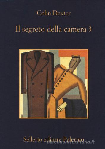 Il segreto della camera 3 di Colin Dexter edito da Sellerio Editore Palermo