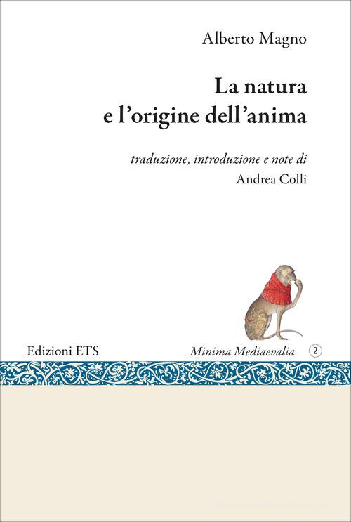 La natura e l'origine dell'anima di Alberto Magno edito da Edizioni ETS