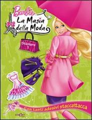 Barbie. La magia della moda. Con adesivi vol.1 edito da Edicart