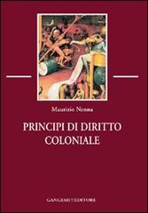 Principi di diritto coloniale di Maurizio Nenna edito da Gangemi Editore