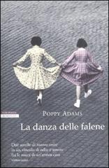 La danza delle falene di Poppy Adams edito da Neri Pozza