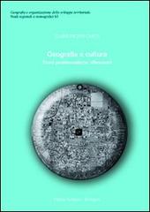 Geografia e cultura. Temi problematiche riflessioni di Clara Incani Carta edito da Pàtron