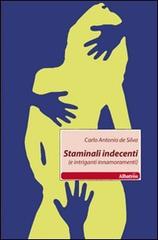 Staminali indecenti (e intriganti innamoramenti) di Carlo A. De Silva edito da Gruppo Albatros Il Filo