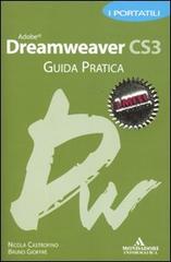 Adobe Dreamweaver CS3. Guida pratica. I portatili di Nicola Castrofino, Bruno Gioffrè edito da Mondadori Informatica