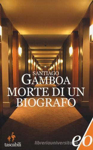 Morte di un biografo di Santiago Gamboa edito da E/O