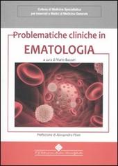 Problematiche cliniche in ematologia edito da Edizioni Medico-Scientifiche