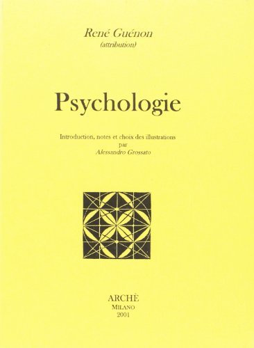 Psychologie. Ediz. francese di René Guénon edito da Arché