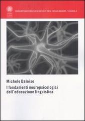I fondamenti neuropsicologici dell'educazione linguistica di Michele Daloiso edito da Libreria Editrice Cafoscarina