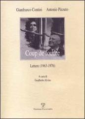 Coup de foudre. Lettere (1963-1976) di Gianfranco Contini, Antonio Pizzuto edito da Polistampa