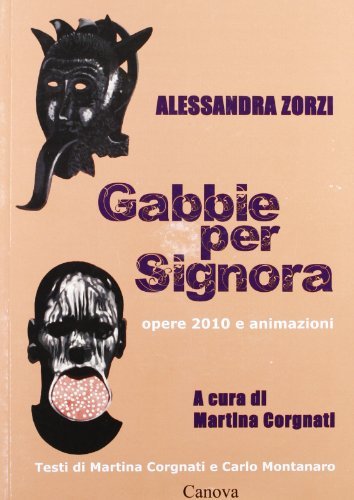 Gabbie per signora. Con DVD di Alessandra Zorzi edito da Canova