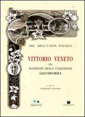 Vittorio Veneto nei manifesti della collezione Giacomo Rova. 150° dell'unità d'Italia edito da De Bastiani