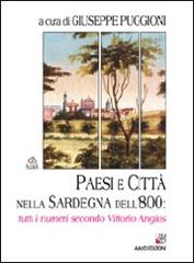 Paesi e città nella Sardegna dell'800: tutti i numeri secondo Vittorio Angius edito da AM&D