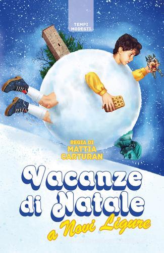 Vacanze di Natale a Novi Ligure. Nuova ediz. di Mattia Carturan edito da La Torretta