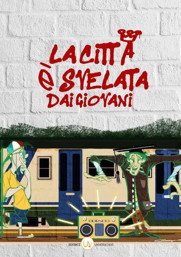 Libro La città è svelata dai giovani Letti di sera di Universosud