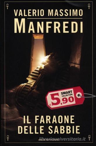 Il faraone delle sabbie di Valerio M. Manfredi edito da Mondadori