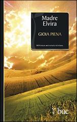 Gioia piena di Elvira (suor) edito da San Paolo Edizioni