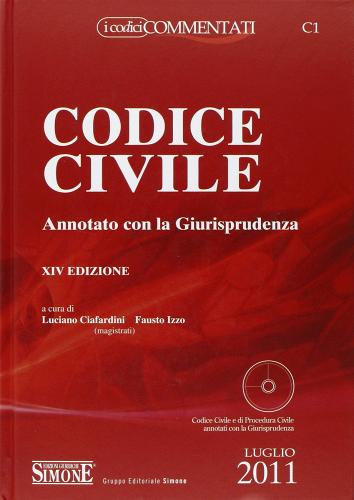 Codice civile-Codice di procedura civile-Codice civile annotato con gli orientamenti giurisprudenziali più recenti e controversi-Appendice di aggiornamento edito da Edizioni Giuridiche Simone