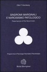 Sindromi marginali e narcisismo patologico di Otto F. Kernberg edito da Bollati Boringhieri